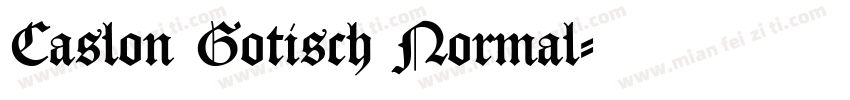 Caslon Gotisch Normal字体转换